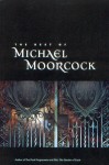 The best of Michael Moorcock (Tachyon 2009).jpg