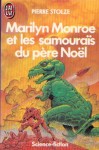 Marylin Monroe et les samouraïs du père Noël (JL 1986).jpg