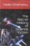 The secret history of science fiction.jpg