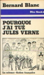 Pourquoi j'ai tué Jules Verne.jpg
